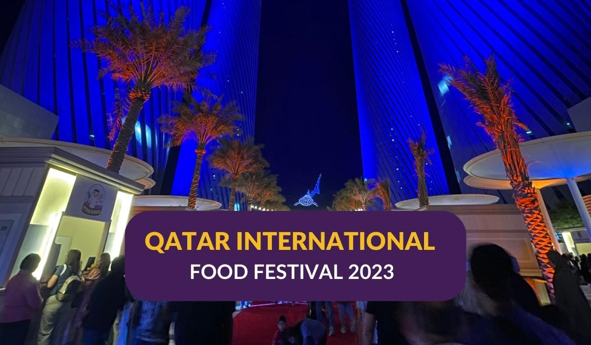 Qatar International Food Festival 2023
